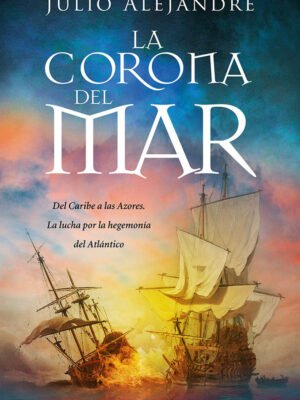 Portada de La corona del mar de Julio Alejandre Calviño