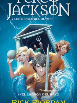 El Ladrón del Rayo (Percy Jackson y Los Dioses del Olimpo 1)