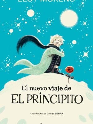Portada de El Nuevo Viaje de el Principito de Eloy Moreno