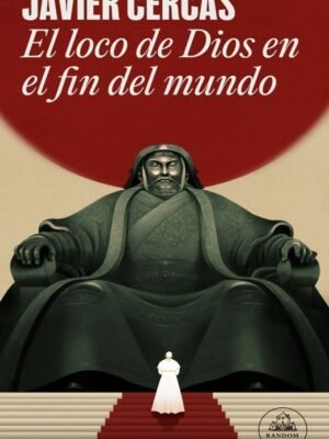 PORTADA DE EL LOCO DE DIOS EN EL FIN DEL MUNDO