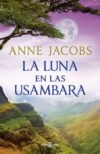 978840102896 LA LUNA EN LAS USAMBARA SUEÑOS DE AFRICA 2