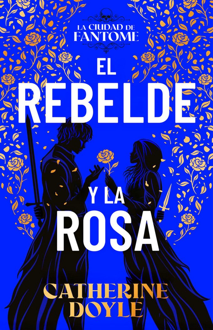 EL REBELDE Y LA ROSA