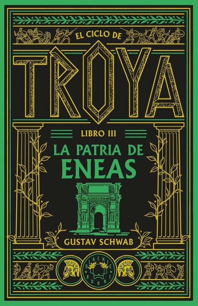 EL CICLO DE TROYA LIBRO III LA PATRIA DE ENEAS