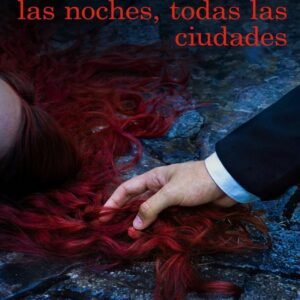 TODAS LAS NOCHES TODAS LAS CIUDADES